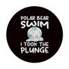 Polar Plunge - Polar Bear Swim - I Took the Plunge PopSockets PopGrip view 3