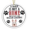 Evans1nism Christmas Acrylic Ornament “A House Is Not A Home Without A Belgian Laekenois,” Round, 7.6 cm, with Red String view 2