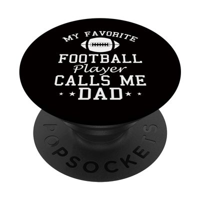 American Football - My Favorite Football Player Calls Me Dad PopSockets with Interchangeable PopGrip