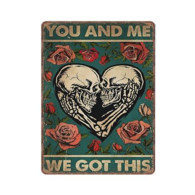 You and Me, We Got This Metal Sign – Vintage Anniversary Wall Decor