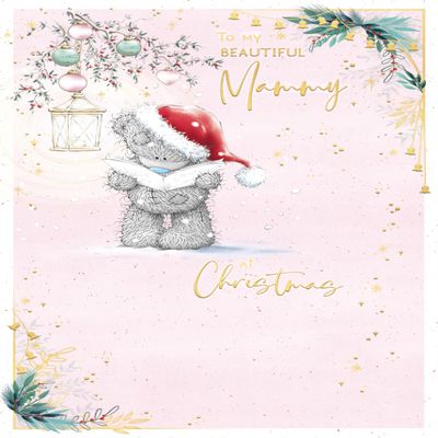 Me to You Tatty Teddy Christmas Card "To My Beautiful Mammy," 6 x 9 in, Official Collection