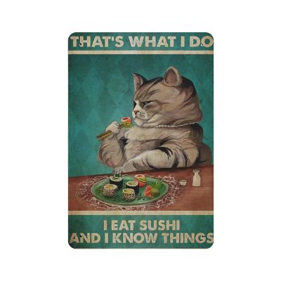 Cat Sushi Know Things Tin Sign, Vintage Bathroom Decor, 14 x 20 cm