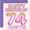 Stuff4 74th Birthday Card for Aunt view 1