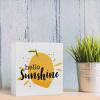 Lemon Wooden Sign "Hello Sunshine" view 3