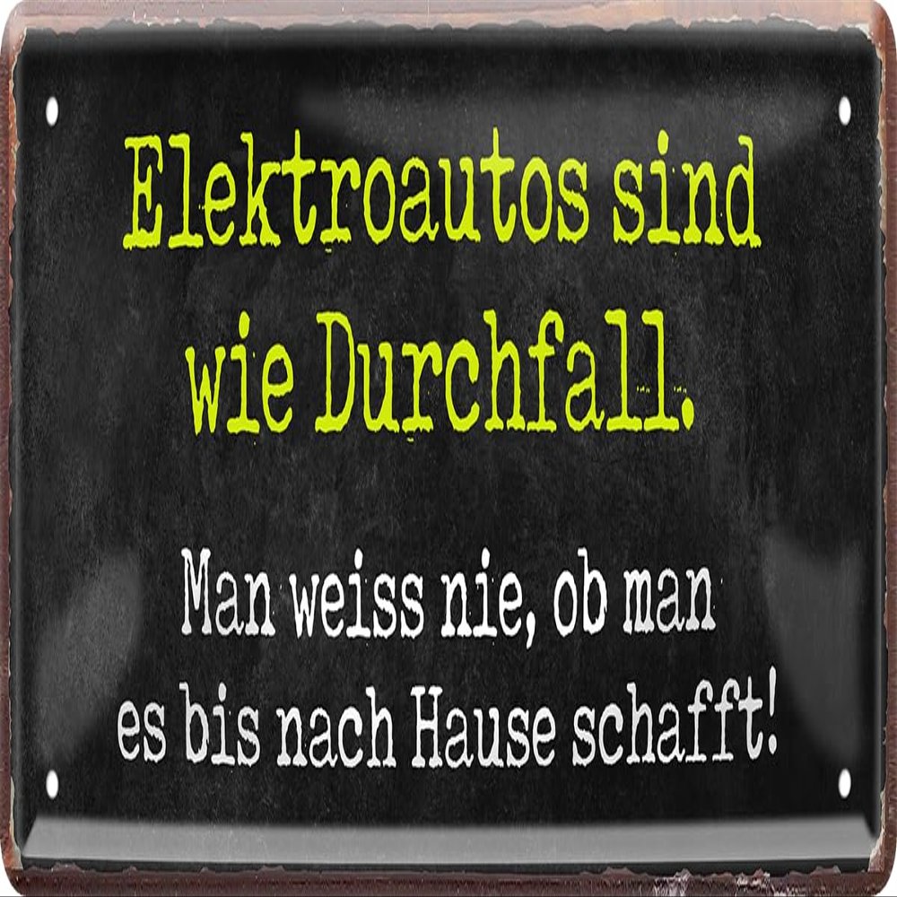 schilderkreis24 Metal Sign "Electric Cars Are Like Diarrhea..." 28 x 12 cm