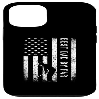 iPhone 14 Pro Case, Best Dad by Par, Golf Gifts for Dad, Father's Day