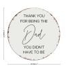 Vintage Metal Sign “Thank You for Being the Dad You Didn’t Have to Be” view 2
