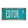 Editor Personalized Metal Signs, Funny Novelty Pub and Club Decor, PL Series, Profession Gift, Man Cave Sign, 15.2 x 30.5 cm view 1