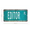 Editor Personalized Metal Signs, Funny Novelty Pub and Club Decor, PL Series, Profession Gift, Man Cave Sign, 15.2 x 30.5 cm view 2