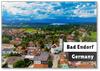 Bad Endorf – Gateway to the Chiemgau Refrigerator Magnet view 1
