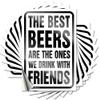 Car Accessories, Funny Coffee Signs with “The Best Beers Are the Ones We Drink with Friends,” 10 Pcs., 6 x 9 cm view 1