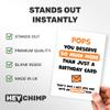 Pops Birthday Card – You Deserve More Than Just Bday Cards – Funny Card with Orange Envelope view 2