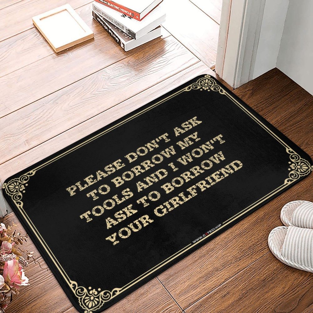 STUDE Kitchen Farmhouse Rug, “Please Don't Ask to Borrow My Tools and I Won't Ask to Borrow Your Girlfriend” Doormat, Outdoor Doormat, Retro Rug (50 x 80 cm)