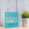kisoyo Rustic Wooden Sign “You Had Me at Aloha,” 12.7 x 12.7 cm view 3