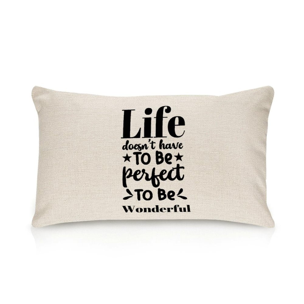 Yelolyio Life Doesn't Have to Be Perfect to Be Wonderful Cotton Quote Pillow Cover for Home, Farmhouse, Sofa, Couch, Bedroom, and Living Room Decor