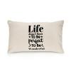 Yelolyio Life Doesn't Have to Be Perfect to Be Wonderful Cotton Quote Pillow Cover for Home, Farmhouse, Sofa, Couch, Bedroom, and Living Room Decor view 1