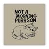 Cat Lover Not a Morning Purrson Refrigerator Magnet view 2