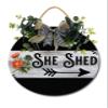 “She Shed” Sign for Front Door, Porch, Round Rustic Wood Hanging Sign view 1
