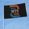 Pro Roe 1973 Roe v. Wade Pro-Choice Women's Rights Flag, House, Garden, Outdoor, Yard or Boat Flag, No Flagpole view 2