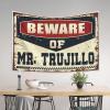 Outdoor Bar Decoration, Beware of Mr. Trujillo Wall Tapestry, Home Decor (75 x 100 cm) view 3