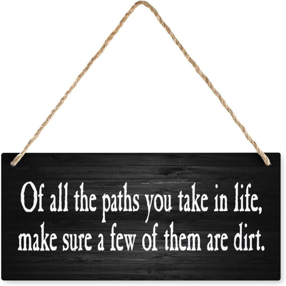 Wooden Sign with “Of All The Paths You Take In Life” Quote, Rustic Wall Decor for Living Room, Bedroom, Kitchen and Christmas