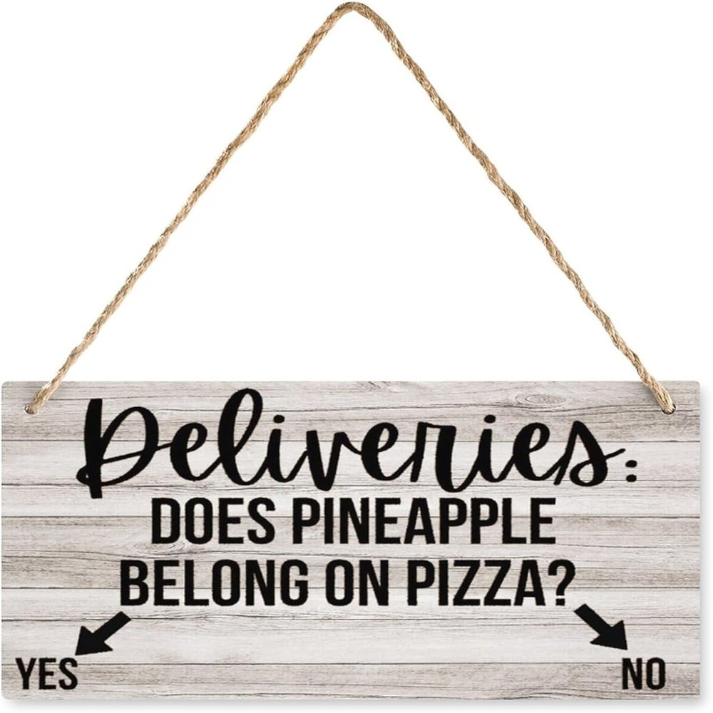 Rustic Wooden Door Sign – “Deliveries Does Pineapple Belong On Pizza”