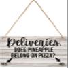 Rustic Wooden Door Sign – “Deliveries Does Pineapple Belong On Pizza” view 1