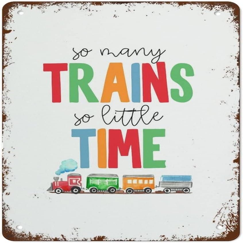 Metal Sign "So Many Trains So Little Time Train," Vintage Style, 14 x 20 cm