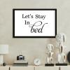 Modern Framed Wooden Sign with “Let's Stay in Bed” Quote, Rustic Christian Decor view 4