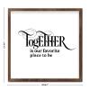Framed Wall Sign “Together Is Our Favorite Place to Be” view 3