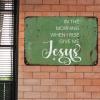 Guangpat Metal Sign “In the Morning When I Rise, Give Me Jesus” view 4