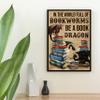 Metal Sign: In a World Full of Bookworms, Be a Book Dragon view 1