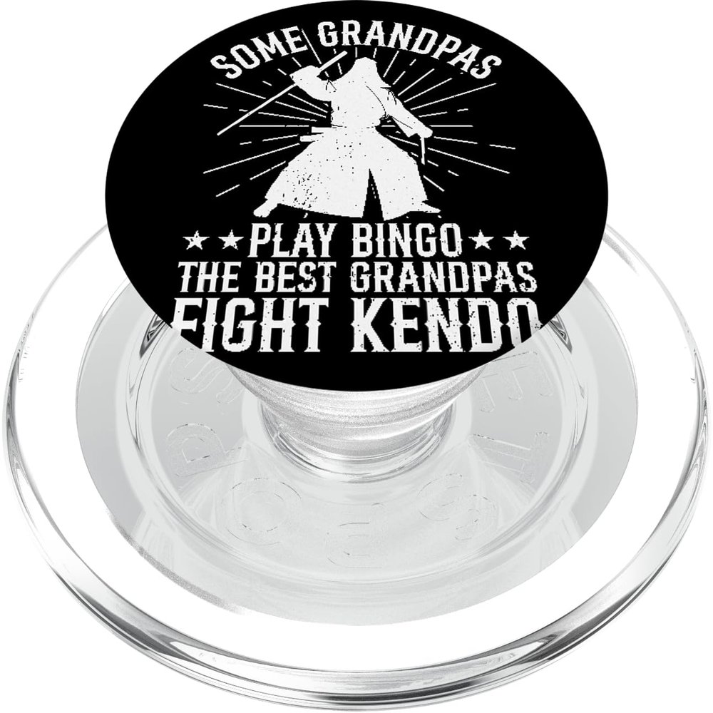 Some Grandpas Play Bingo, the Best Grandpas Fight Kendo PopSockets PopGrip for MagSafe