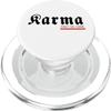 Karma Will Handle It Statement Design PopSockets PopGrip for MagSafe view 1