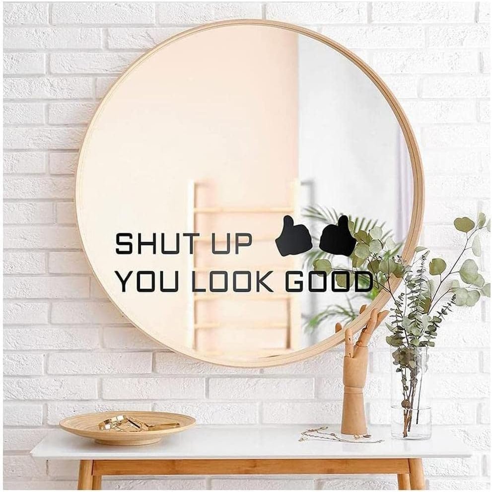 Codulu Acrylic Mirror Wall Stickers "Shut Up", "You Look Good"