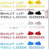Codulu Acrylic Mirror Wall Stickers "Shut Up", "You Look Good" view 2