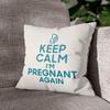 Fabulous White Velvet Cushion, “Keep Calm I'm Pregnant Again,” 40 x 40 cm, Cover and Insert Included view 3