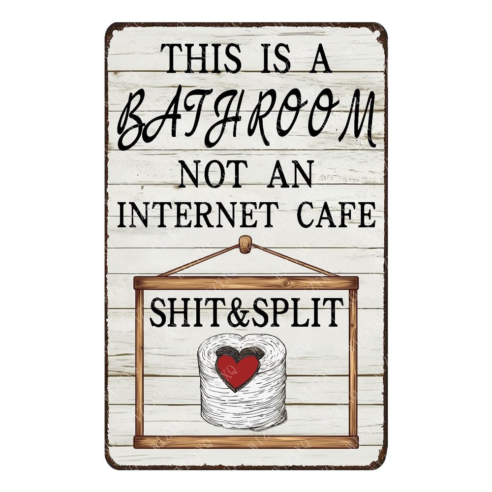 WIZYXQ Funny Metal Sign "This Is A Bathroom Not An Internet Cafe," 12 x 8 in