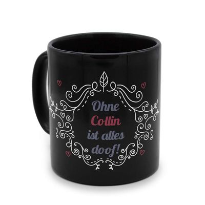 printplanet Black Mug with Name Collin – “Without Collin, Everything Is Lame”