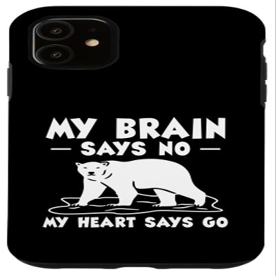 iPhone 11 Case – My Brain Says No, My Heart Says Go Polar Plunge