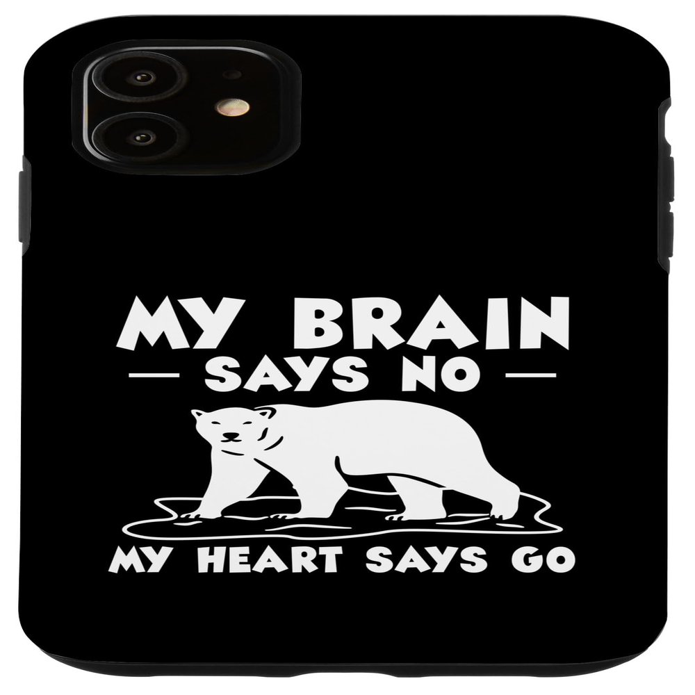iPhone 11 Case – My Brain Says No, My Heart Says Go Polar Plunge