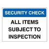 V Safety Security Check – All Items Subject to Inspection, Blue, 200 x 150 mm, 1 mm Rigid Plastic Safety Sign view 1
