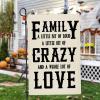 Garden Flag “Family A Little Bit Loud Crazy Whole Lot Of Love,” Weather-Resistant, 12 x 18 in view 2
