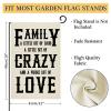 Garden Flag “Family A Little Bit Loud Crazy Whole Lot Of Love,” Weather-Resistant, 12 x 18 in view 3