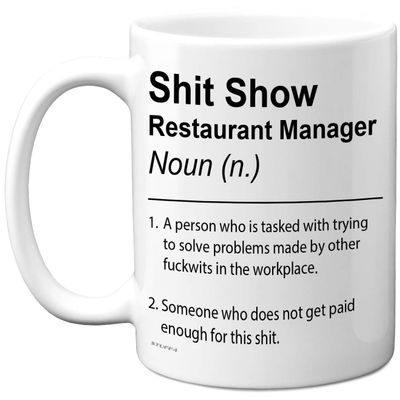 Stuff4 Mug for Restaurant Manager, Sh*t Show
