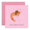 Funny Shrimp Greeting Card – “You’re Shrimp-ly the Best!” view 1