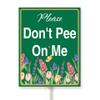 Horienteeon "Don't Pee On Me / Keep Off Flowers" Yard Sign with Stake view 1