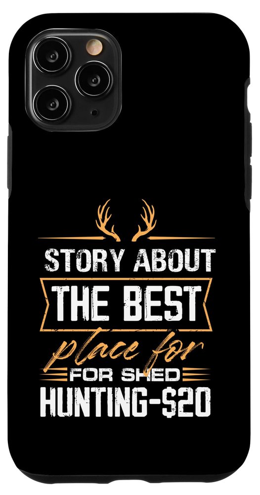 Story About the Best Place for Shed Hunting Antler Collector Case for iPhone 11 Pro