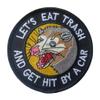 Funny 'LET'S EAT TRASH' Velcro Patch view 1