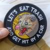 Funny 'LET'S EAT TRASH' Velcro Patch view 2